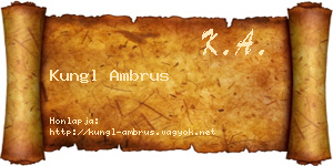 Kungl Ambrus névjegykártya
